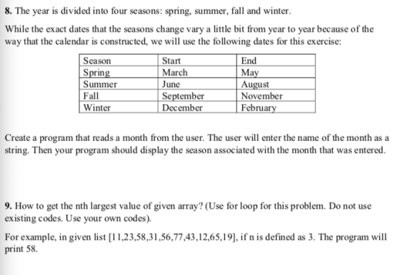 8. The year is divided into four seasons: spring, summer, fall and winter While the exact dates that the seasons change vary