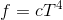 f = ct