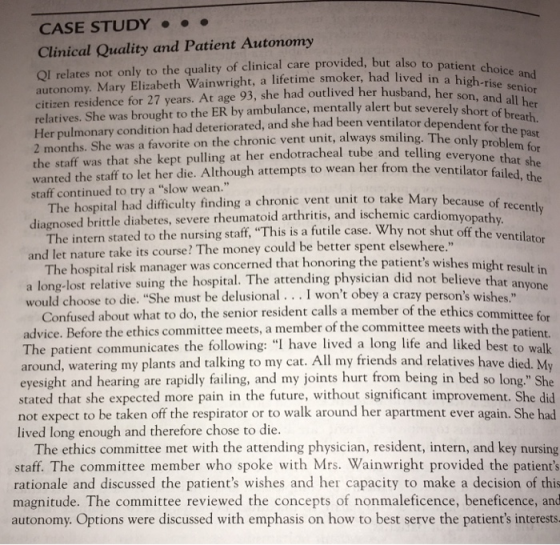 CASE STUDY . . Clinical Quality and Patient Autonomy Ql relates not only to the quality of clinical care provided, but also t