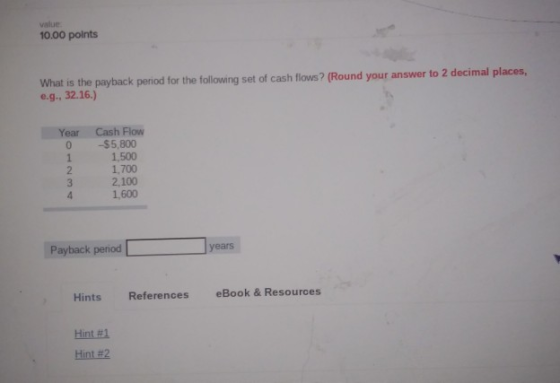Value 10 00 Points What Is The Payback Period For The Following Set Of 