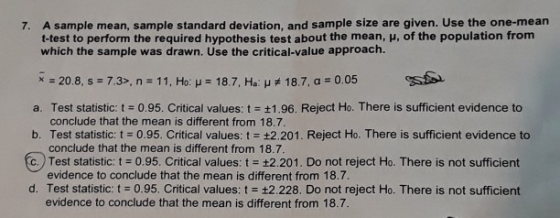 A sample mean, sample standard deviation, and sample size are given. Use the one-mean t-test to perform the required hypothes