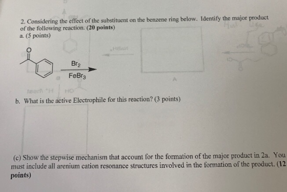 2. Considering the effect of the substituent on the benzene ring below. Identify the major product of the following reaction.