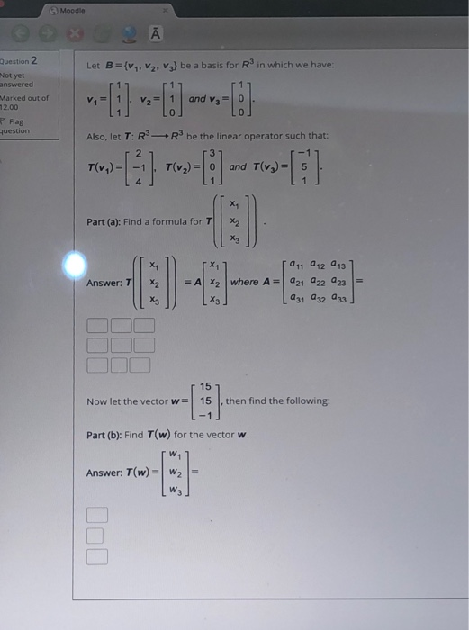 Moodle Let B V V2 Vz Be A Basis For Rin Which We Have Question 2 Not Homeworklib
