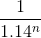 \frac{1}{1.14^n}