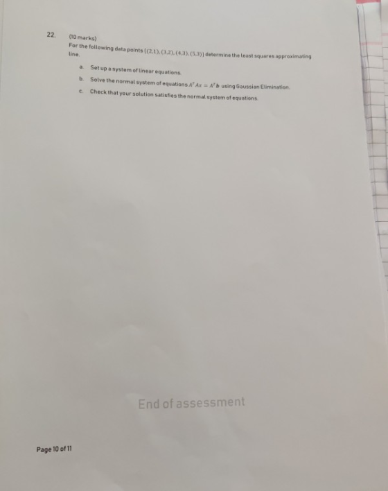 22 (10 marks) For the following data points ((2.1).(3.2).(4.3).(5.3) determine the least squares approximating line Set up a