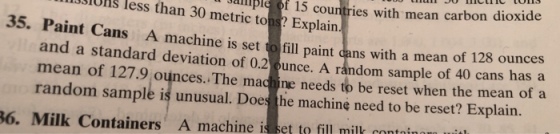 UUU UUU JU CLIC LUIS sample of 15 countries with mean carbon dioxide W1Us less than 30 metric tons? Explain. 35. Paint Cans A