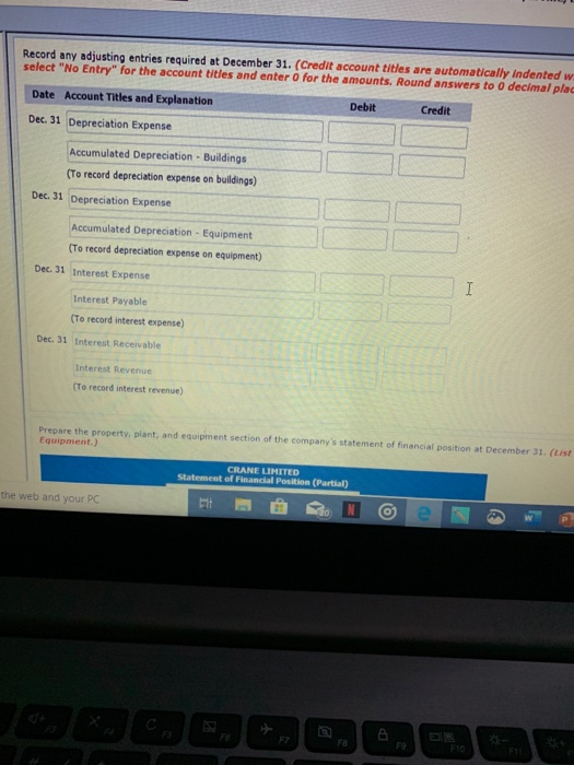 Record any adjusting entries required at December 31. (Credit account titles are automatically indented w select No Entry f