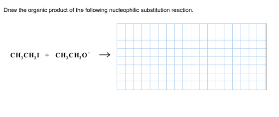 Draw the organic product of the following nucleoph