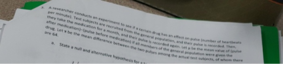 after medicat medication for recruited from a certain dr drug. Let * be on-(pulse before med and their pulse is recordation,