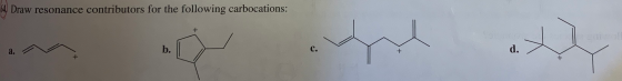 54, Draw resonance contributors for the following carbocations: