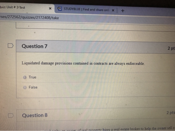Quiz: Unit # 3 Test X STUDYBLUE| Find and share onli x + rses/272562/quizzes/2172408/take Question 7 2 pt Liquidated damage p