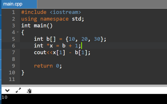 main.cpp 1 #include <iostream>, 2 using namespace std; 3 int main() int b[] = {10, 20, 30}; int *x = b + 1; cout<<x[1] - b[1]