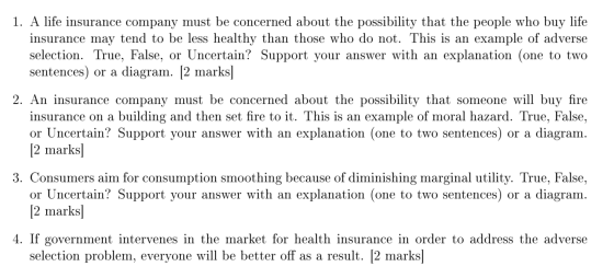 1. A life insurance company must be concerned about the possibility that the people who buy life insurance may tend to be les