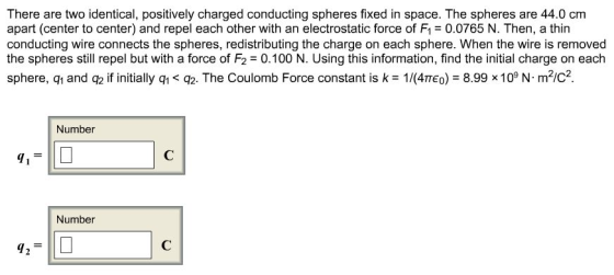 There are two identical, positively charged conduc