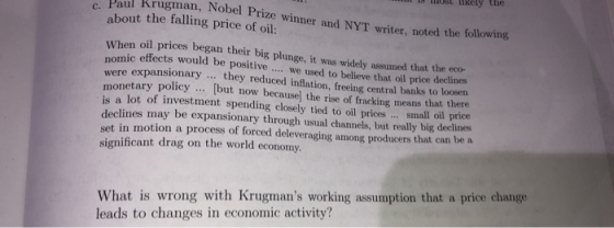 most IKeiy the C. Paul Krugman, Nobel Prize winner and NYT writer, noted the following about the falling price of oil: When o