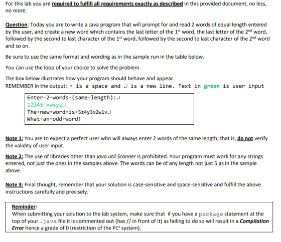 For this lab you are required to fulfill all requirements exactly as described in this provided document, no less, no more. Q