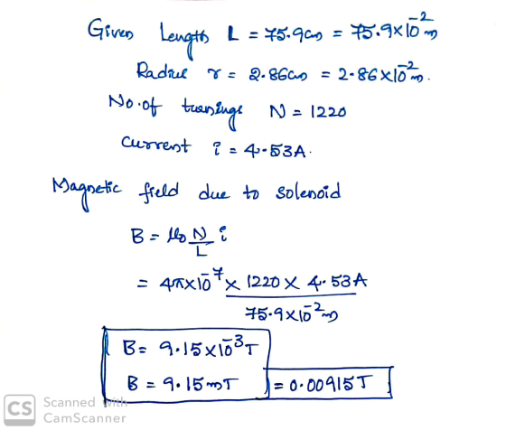 Grveo Leth L 5.9a 2-86x10 Radrue 2.8Gao= No o tant N 1220 Current 4-53A 19aqne feld due to Solencid -4X10 x 1220 X 4. 53A 5.x