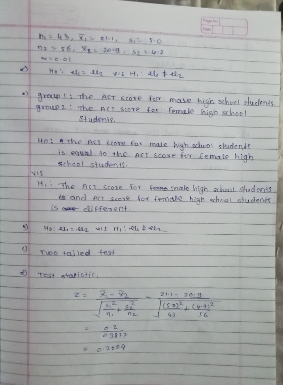 N h = 43, x, = 21.1, si= 5.0 na =56, X= 2009 S2=4.7 0.01 Hou eli = els vis Hiiele & el group I: The ACT score for male high s
