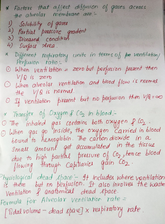 * Factors that affect diffusion of gases across the alveolar membrane are- D Solubility of gases 2) Partial pressore gradien