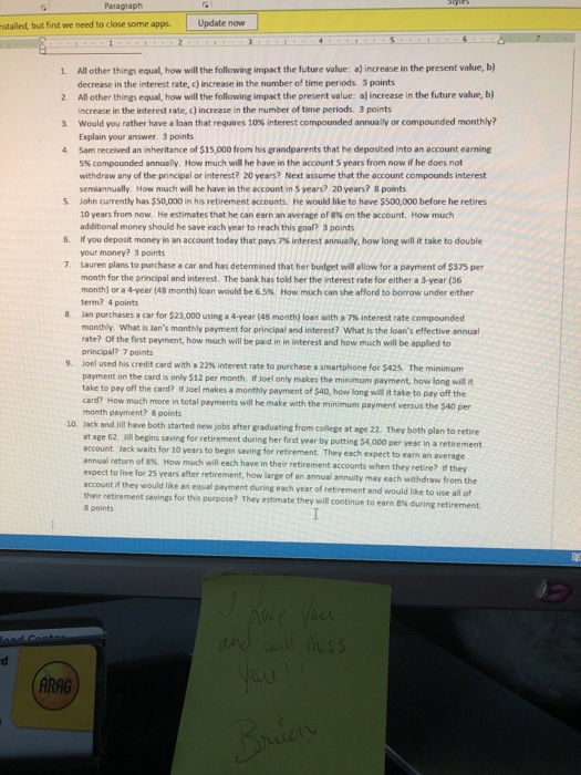 Paragraph stalled, but first we need to close some apps. Update now 1. All other things equal, how will the following impact