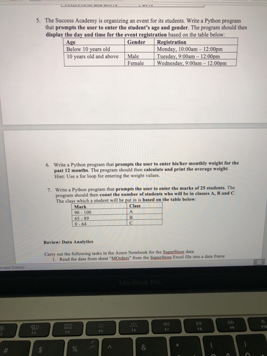 5. The Success Academy is organizing an event for its students. Write a Python program that prompts the user to enter the stu