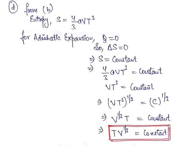 b @ from (6) Eutheby, S = yavT3 for Adiáballe Expaustrou, 9=0 So, AS=0 3 S=Constant OUTP = Coustaut 3 WT² = Coustaul (V 73) /