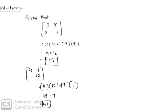 Solution:- Given that :3(3)-(2)(8 ) = 9+16 f25] %3D {u)(12){+)[1] L- 8h. Scanned with CamScanner CS