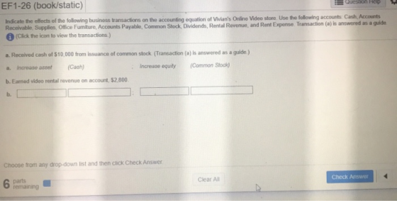 EF1-26 (book/static) Question Help Indicate the effects of the following business transactions on the accounting equation of