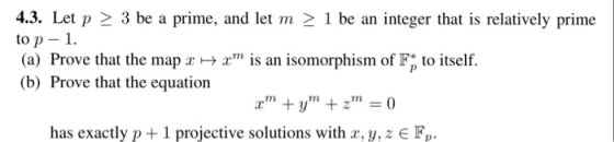 4.3. Let p 2 3 be a prime, and let m 2 1 be an integer that is relatively prime to p 1. (a) Prove that the map to itself. (b)