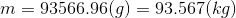 m = 93566.96(9) = 93.567 kg