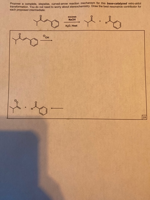Propose a complete, stepwise, curved-arrow reaction mechanism for this base-catalyzed retro-aldo transformation. You do not n