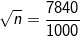 \small \sqrt{n}=\frac{7840}{1000}