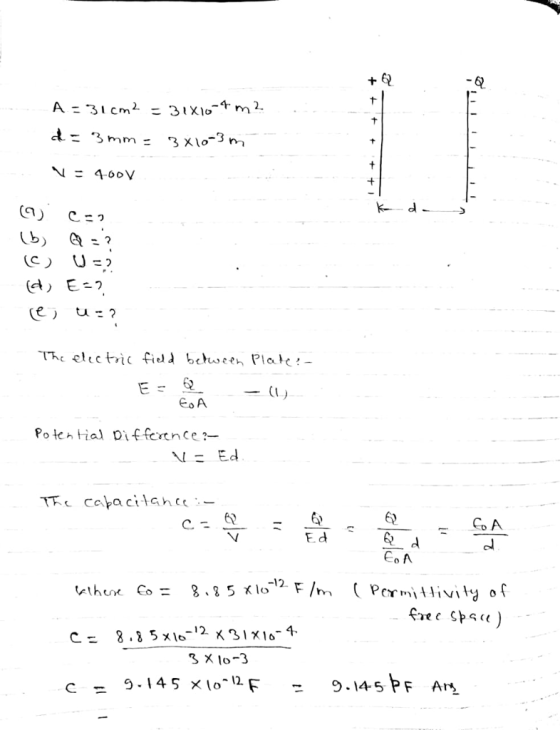 Tㅈccl.ctn ( ficI」 bchween plak E6 (t EoA Potential Di fference?- NEEd E. d 0 Peiv C= 8.85x10-12 X 3 1 X16-4. 9.145 xloF 9-145 PF An^,