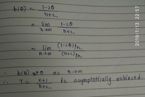 blo) 1-20 b(9 lim (-20 t-20) lim ん is asymptotically unbiased, T ㅡㅡ xt) n-2-
