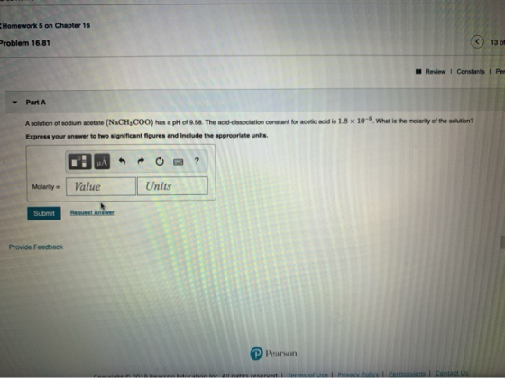 Homework 5 on Chapter 16 Problem 16.81 13 of Review I Constants I Pen Part A A solution of sodium acetate (NaCHs COO) has a p