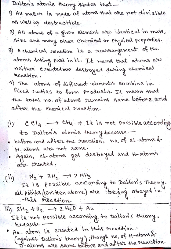 Daltons atomic theory states that 1) All matter is made of atoms that are not divisible as well as destructibles 2) All atom
