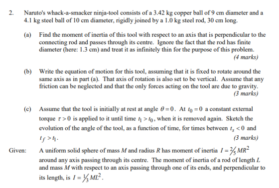 2. Narutos whack-a-smacker ninja-tool consists of a 3.42 kg copper ball of 9 cm diameter and a 4.1 kg steel ball of 10 cm di