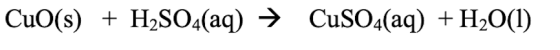 CuO(s) + H2SO4(aq) -> CuSO4(aq) H20(1)