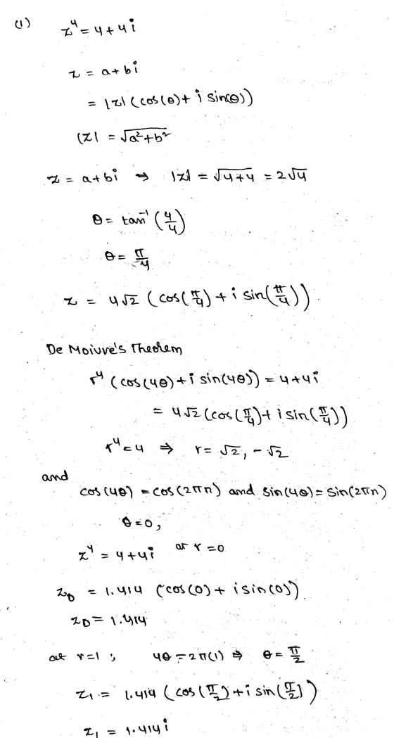 (1) Z=4+ui z = a + atbi = izl(cos(o)+ i since)) (Z1 = Ja²+br 2 = arbi Iz = N444 = 2 jy Os to tan (44) - z = UJI (cos( t) +