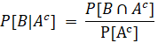 P[B|A] = P[BRA] P[A]
