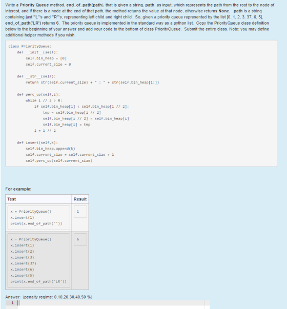 Write a Priority Queue method, end_of_path(path), that is given a string, path, as input, which represents the path from the