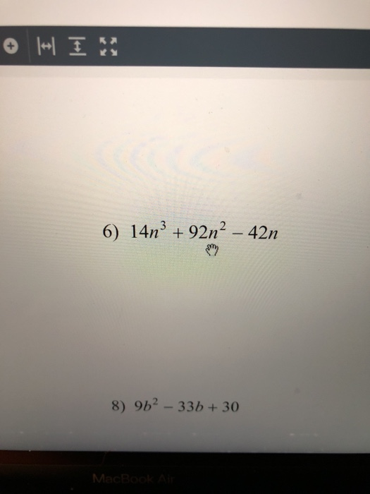 6) 1413 + 92n2 – 421 8) 962 – 33b + 30 MacBGAS