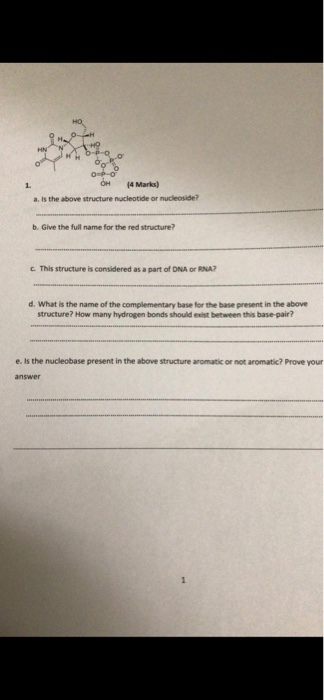 oo O OH 4 Marks) a. Is the above structure nucleotide or nucleoside? b. Give the full name for the red structure? C. This str