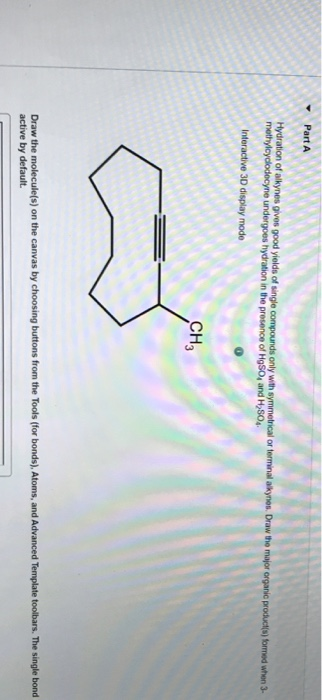 Hydration of alkynes gives good yields of single compounds only with symmetrical or terminal alkynes. Draw the major organic