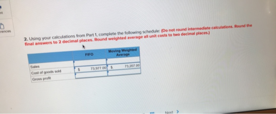 mt rences 2. Using your calculations from Part 1, complete the following schedule: (Do not round intermediate calculations. R