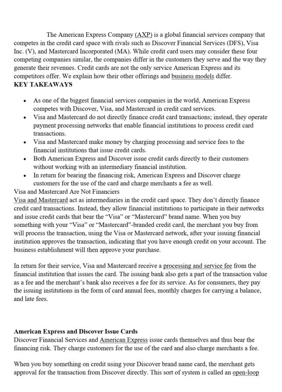 The American Express Company (AXP) is a global financial services company that competes in the credit card space with rivals