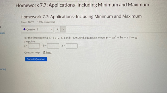 Homework 7.7: Applications- Including Minimum and Maximum Homework 7.7: Applications- Including Minimum and Maximum Score: 18