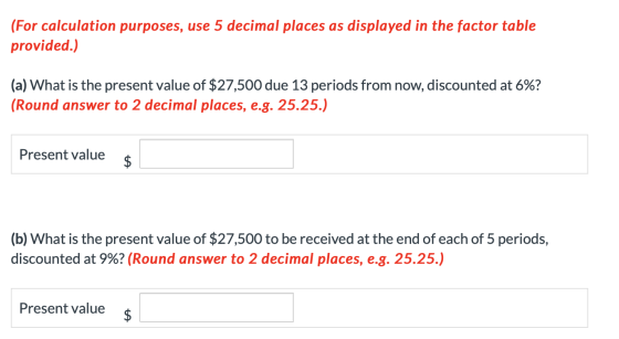  For Calculation Purposes Use 5 Decimal Places As Displayed In The 