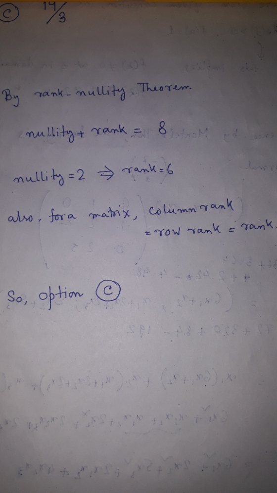 By Theorem mullity nank mullitgt rank 8 mullity =2 ank6 also, for a matrix, colimng ank tYow Tamk = Tank So, optim 7