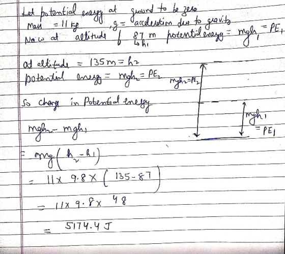 at ground to be 4 Now at PE, Let potential energy zelo meu llig g= acceleration due to gravits altitude f 87m 21 m potentil c